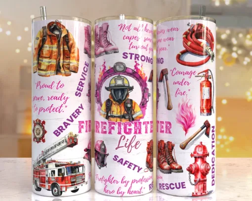 Tumbler - Female Firefighter Life